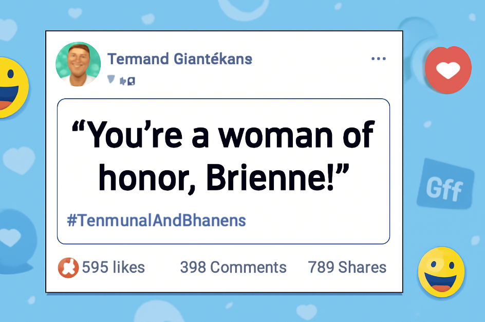 .A viral social media post featuring Tormund Giantsbane's quote "You’re a woman of honor, Brienne!" with hashtags, likes, and playful emojis, set against a light blue background. 