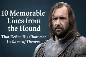 Digital artwork of Sandor Clegane, aka The Hound, from Game of Thrones, showcasing his burn-scarred face, intense gaze, and chainmail armor with the text '10 Memorable Lines from the Hound' highlighting his character journey.