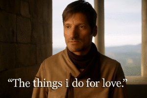 Jaime’s “The things I do for love”