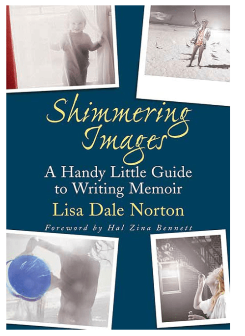 Shimmering Images: A Handy Little Guide to Writing Memoir