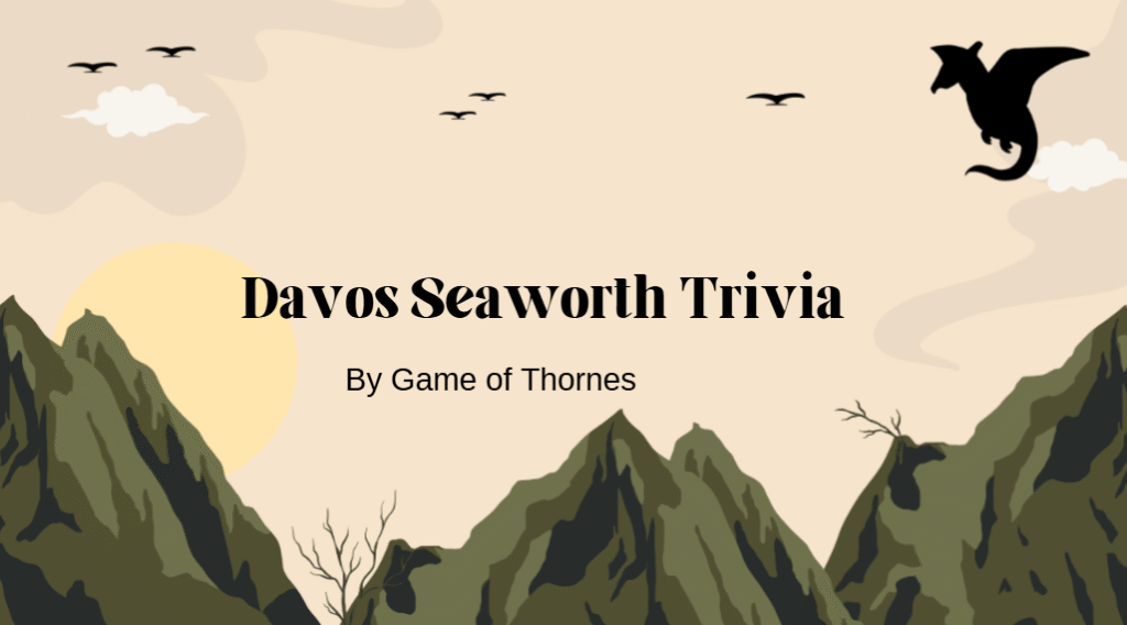 Davos Seaworth Trivia
