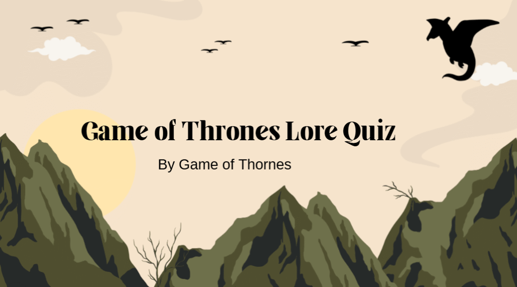 Game of Thrones Lore Quiz