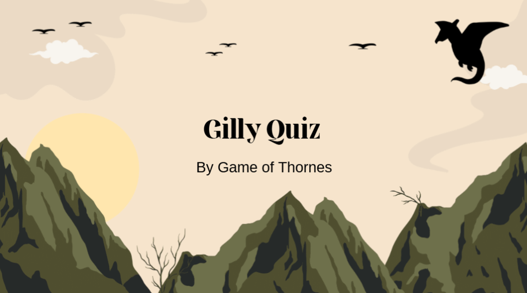 Gilly Quiz